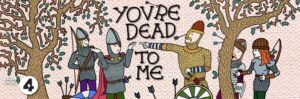 youre-dead-to-me-blog-image youre-dead-to-me-blog-image